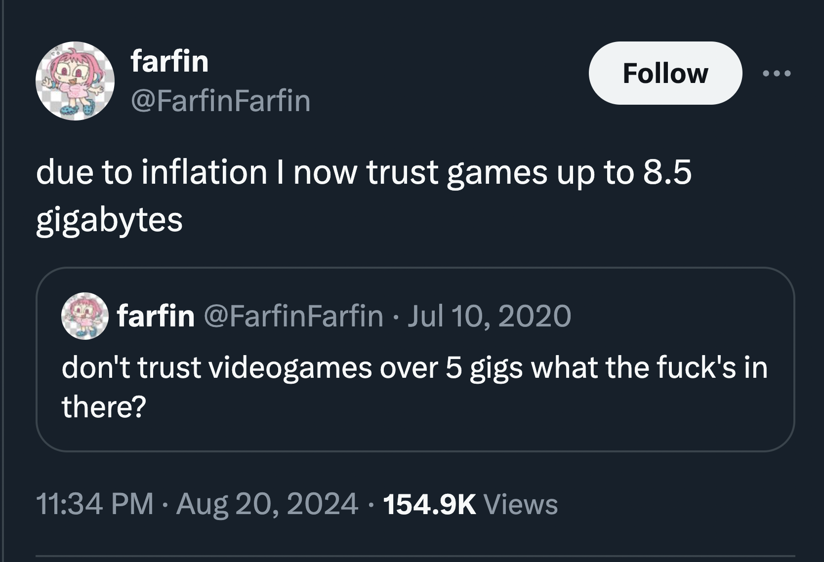 screenshot - farfin due to inflation I now trust games up to 8.5 gigabytes farfin don't trust videogames over 5 gigs what the fuck's in there? Views